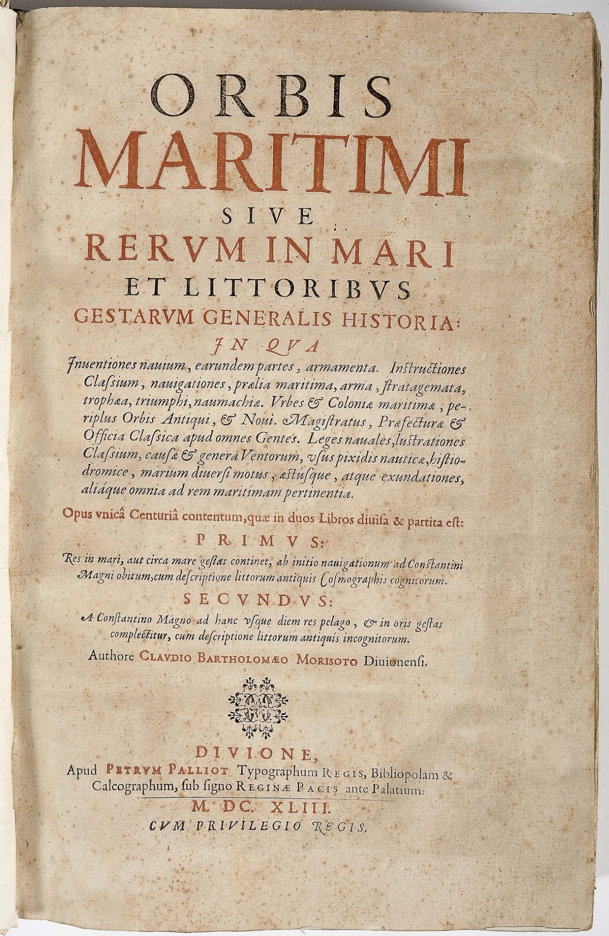 MORISOT, Claude Bathélémy.- ORBIS | MARITIMI | SIVE | RERVM IN MARI | ET LITTORIBVS | GESTARVM GENER