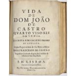 ANDRADE, Jacinto Freire de .-VIDA | DE | DOM JOÃO | DE | CASTRO | QVARTO VISO-REY | DA INDIA. | ESCR