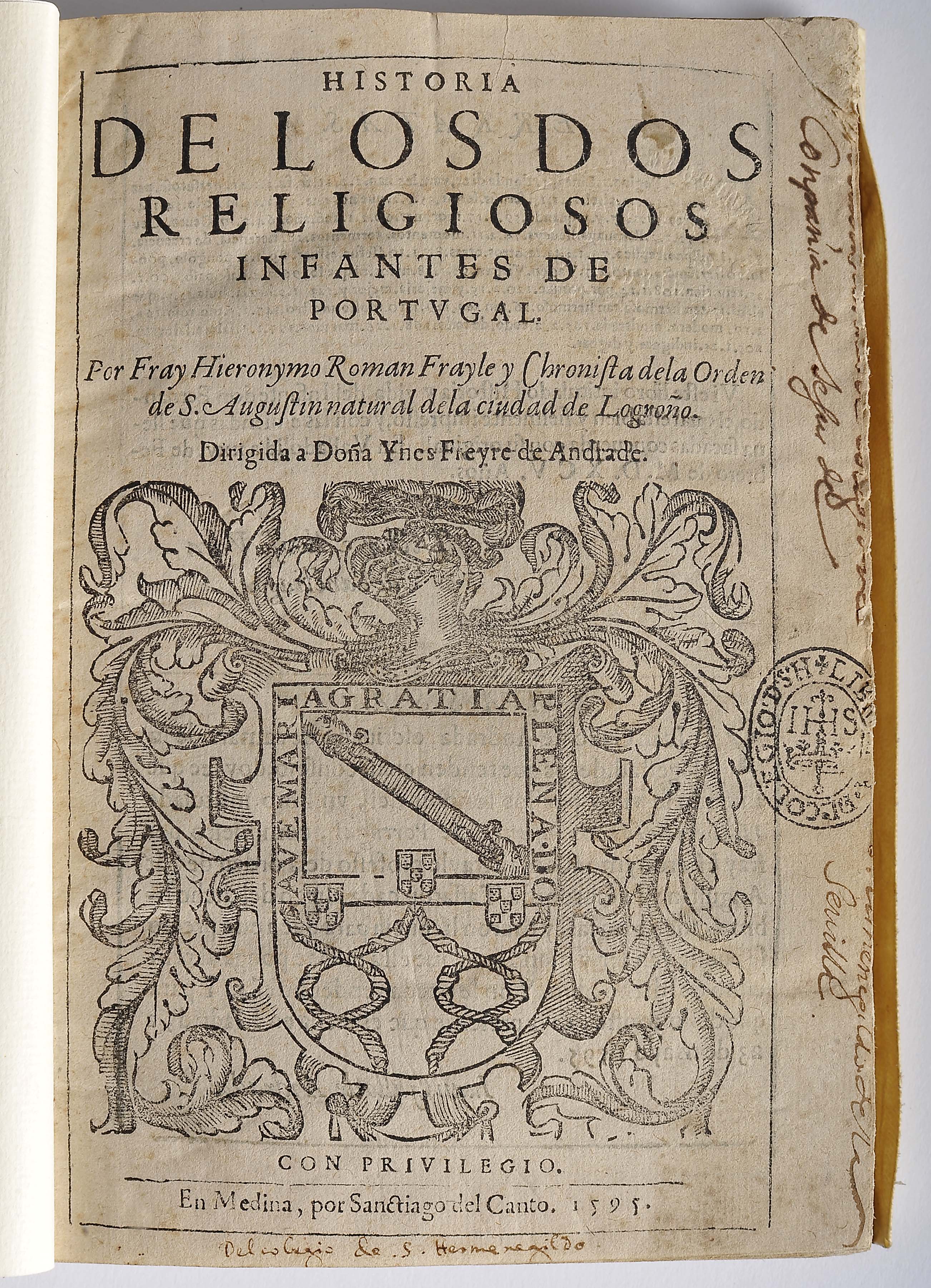 ROMAN Y ZAMORA, Frei Jerónimo, O.S.A.- HISTORIA | DE LOS DOS | RELIGIOSOS | INFANTES DE | PORTVGAL |