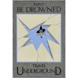***A. E. Halliwell (1905-1987) - Gouache - Poster - "Don't Be Drowned, Travel Underground", signed,