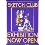 A. E. Halliwell (1905-1987) - Gouache - Poster - "Sketch Club Exhibition Now Open", unsigned,