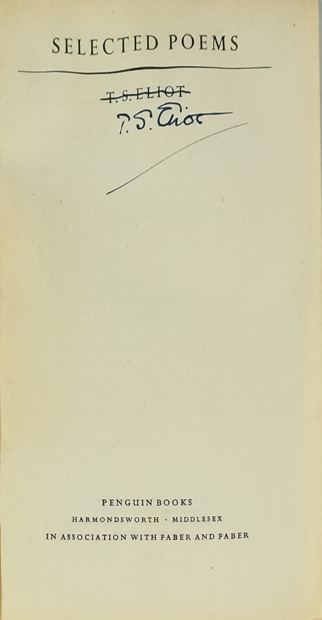 T. S. Eliot - "Selected Poems", published by Penguin Books, Harmondsworth, Middlesex, 1948, signed - Image 2 of 2