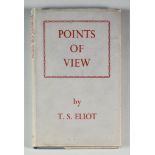 T. S. Eliot - "Points of View", published by Faber & Faber Ltd, 24 Russell Square, London, 1st