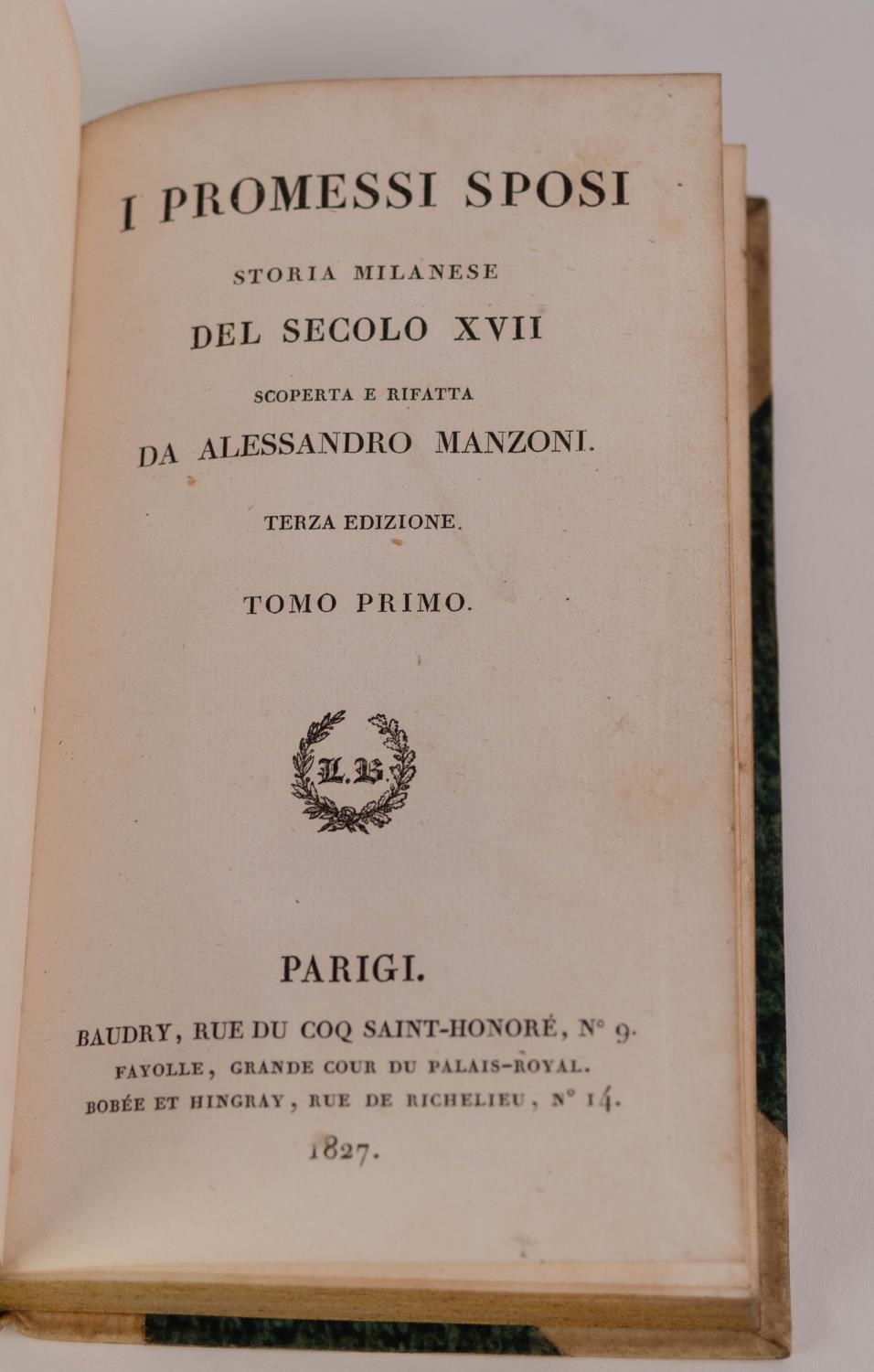 Da Alessandro Manzoni - I Promessi Sposi, Storia Milanese Del Secolo xvii, 3rd Edition 1827, Parigi. - Image 3 of 3