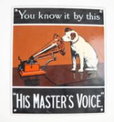 H.M.V. ENAMELLED METAL PLAQUE, with iconic dog image, 'You know it by this', 10" x 8 3/4" (25.5cm