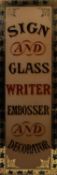 SIGN AND GLASS WRITER, EMBOSSER AND DECORATOR? MIRRORED AND FROSTED GLASS ADVERTISING SIGN, with