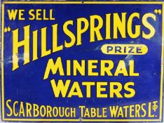 MID 20th CENTURY SINGLE SIDED ENAMEL SIGN - WE SELL HILLSPRINGS PRIZE MINERAL WATERS - SCARBOROUGH