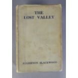 SUPERNATURAL HORROR FICTION. Algernon Blackwood - The Lost Valley, pub Nash & Grayson, 1931, rpt,