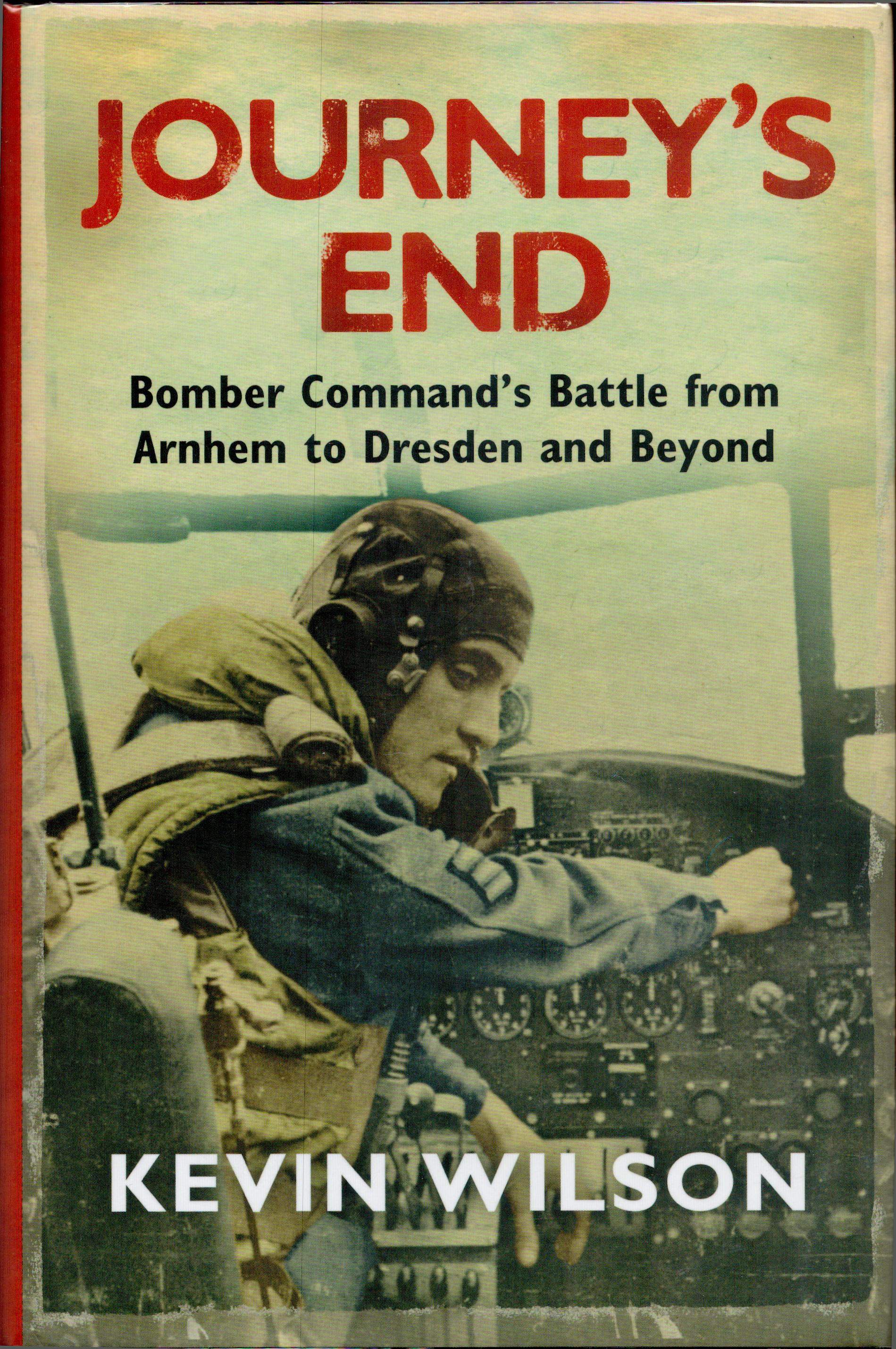 WWII multisigned hardback book titled Journeys End by the author Kevin Wilson includes 36 veteran