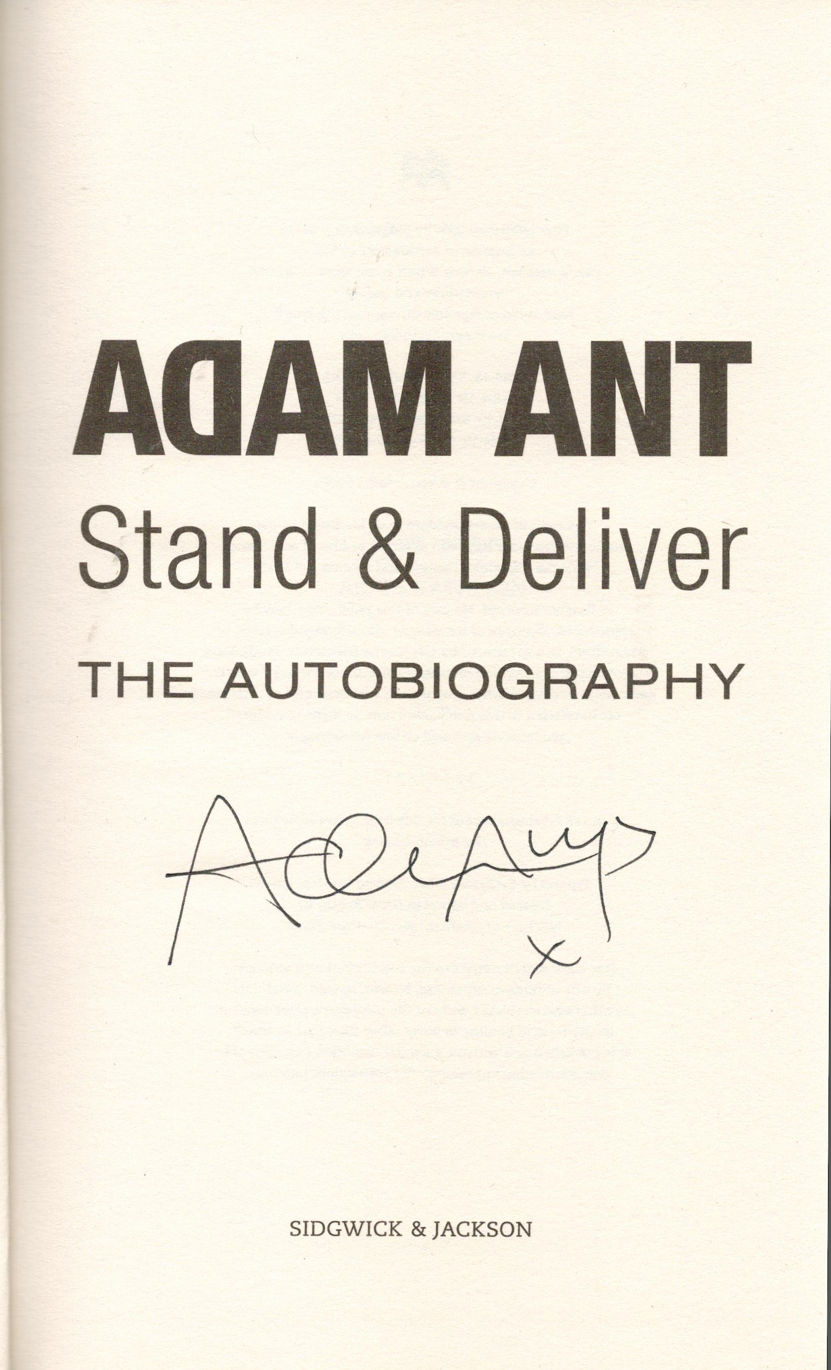 Adam Ant signed hardback book titled Stand and Deliver The Autobiography. Good condition. All - Image 2 of 3