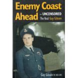 Enemy Coast Ahead - Uncensored The real Guy Gibson by Guy Gibson VC, DSO, DFC, Hardback Book 2003