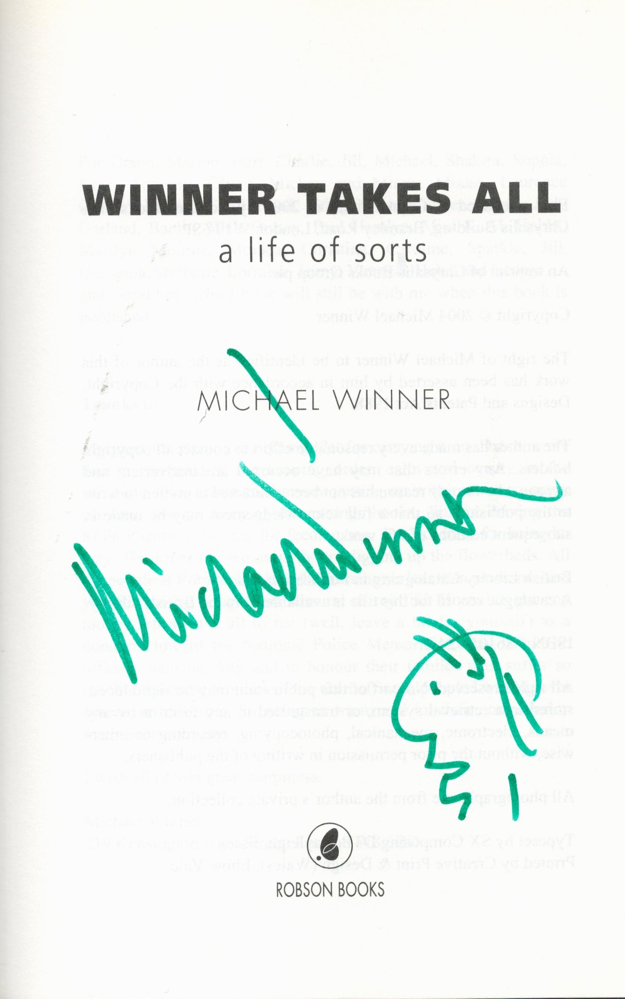 Michael Winner Handsigned Book Titled Winner Takes All. First Edition Hardback book Published in - Image 2 of 3