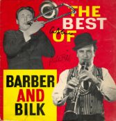 Chris Barber (1930-2021) & Acker Bilk (1929-2014) Signed Lp Record The Best Of Barber And Bilk. Good