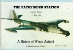 The Pathfinders Station Souvenir Edition 214 of 250 Multi Signed book. A history of Wyton Airfield