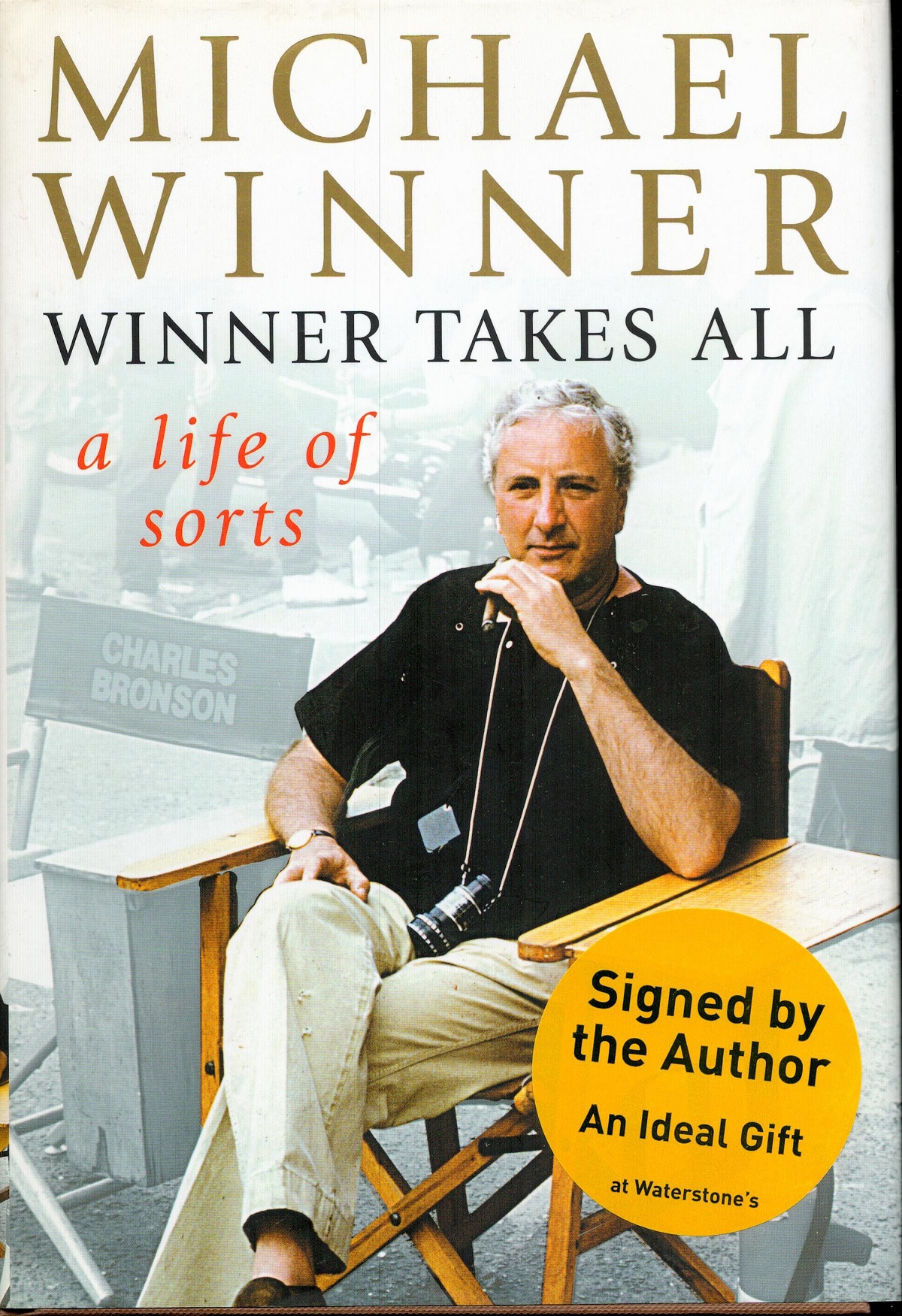 Michael Winner Handsigned Book Titled Winner Takes All. First Edition Hardback book Published in