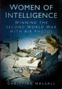 Women of Intelligence - Winning WW2 With Air Photos by C Halsall Softback Book 2013 First Edition