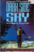 The Dark Side of the Sky by Harry Levy First Edition 1996 Hardback Book published by Leo Cooper (Pen