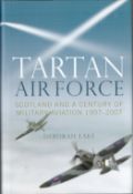 Tartan Air Force by Deborah Lake 2007 First Edition Hardback Book with an Unidentified Signature