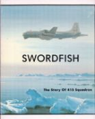 Signed Book Swordfish - The Story of 415 Squadron by Lt Col G Van Boeschoten Hardback Book First