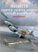 Signed Book Mosquito Fighter/Fighter-Bomber Units of WW2 by Martin Bowman First Edition Softback