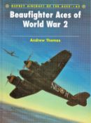 Signed Book Beaufighter Aces of WW2 by Andrew Thomas First Edition 2005 Hardback Book Signed by