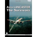 Avro Lancaster The Survivors by Glenn White 2010 First Edition Softback Book published by Stratus (