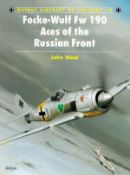 Norbert Hannig Signed Book Focke-Wulf Fw 190 - Aces of the Russian Front by John Weal Softback