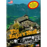 The Eagle's Nest - Original Edition - From Adolf Hitler to the Present Day Softback Book 2013