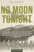 No Moon Tonight by Don Charlwood Softback Book 2019 published by Crecy Publishing Ltd Good