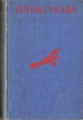 Wing Cmdr Carpenter RAF Signed Book Flying Years by C H Keith Special Edition Hardback Book 1937