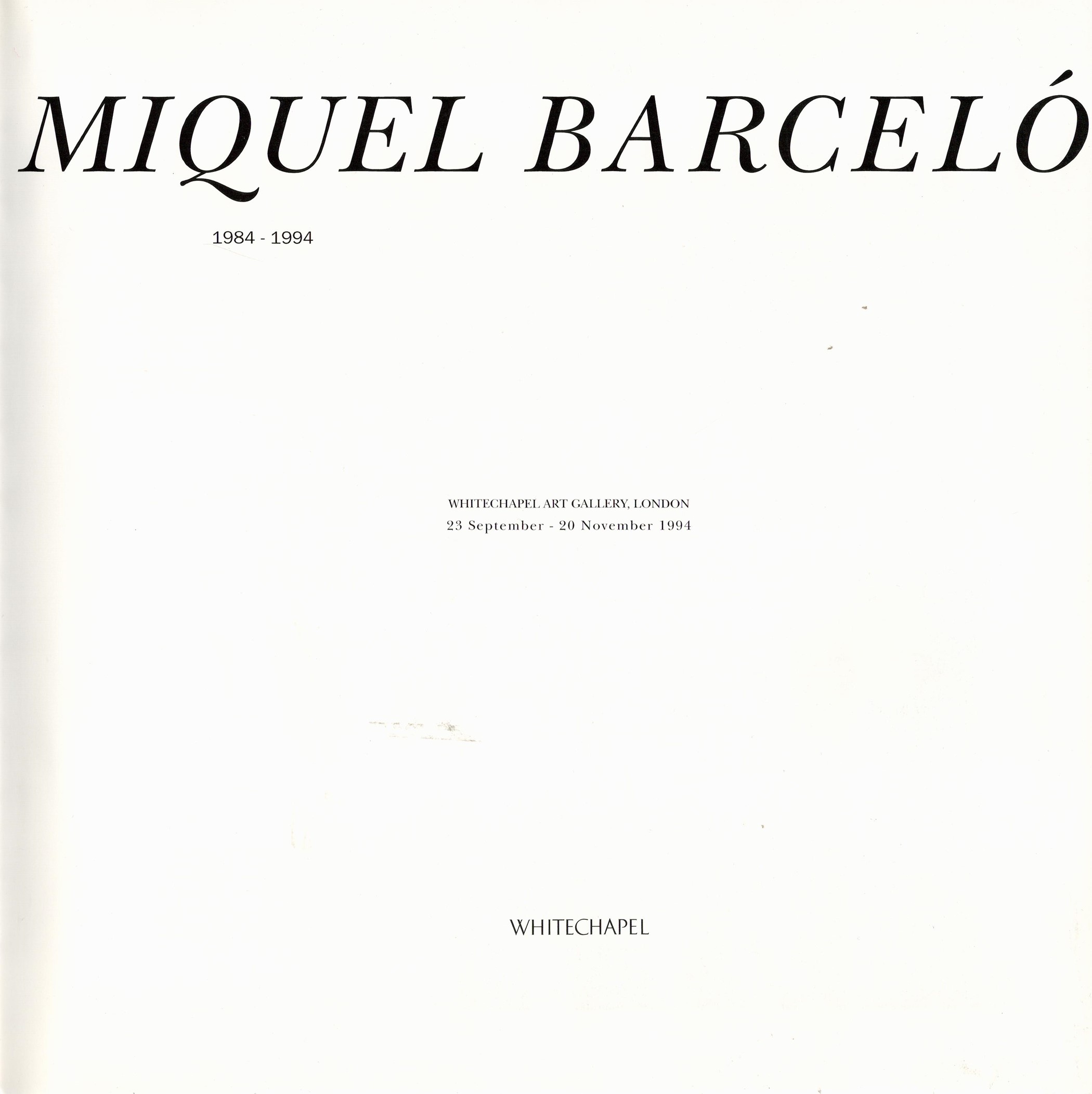 Miquel Barcelo 1984 1994 Whitechapel Art Gallery Softback Book 1994 Printed by T G Ripoll good - Image 2 of 2