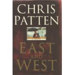 Signed Book East and West by Chris Patten First Edition 1998 Hardback Book Signed by Chris Patten on