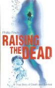 Raising The Dead by Phillip Finch Hardback Book 2008 First Edition published by Harper Sport (Harper