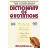 Signed Book The Routledge Dictionary of Quotations by Robert Andrews Hardback Book 1987 First