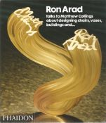 Ron Arad Talks to Matthew Collings About Designing Chairs, Vases, Buildings and…. Hardback Book 2004