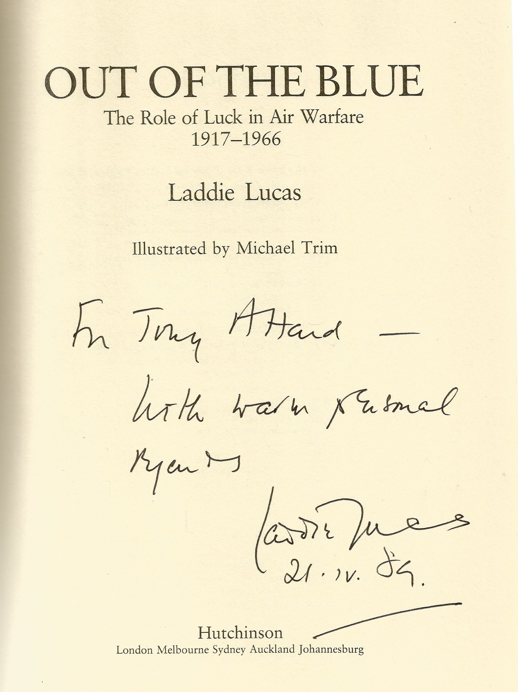 Laddie Lucas Out Of The Blue signed on title page by Lucas dated 21. IV. 89. Dedicated. Printed by - Image 2 of 6