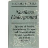 Michael Futrell. Northern Underground. First edition hardback book in fair condition. Dedicated to