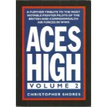 Aces High Volume Two WW2 1st Edition Hardback Book By Christopher Shores BB45. Good condition. All