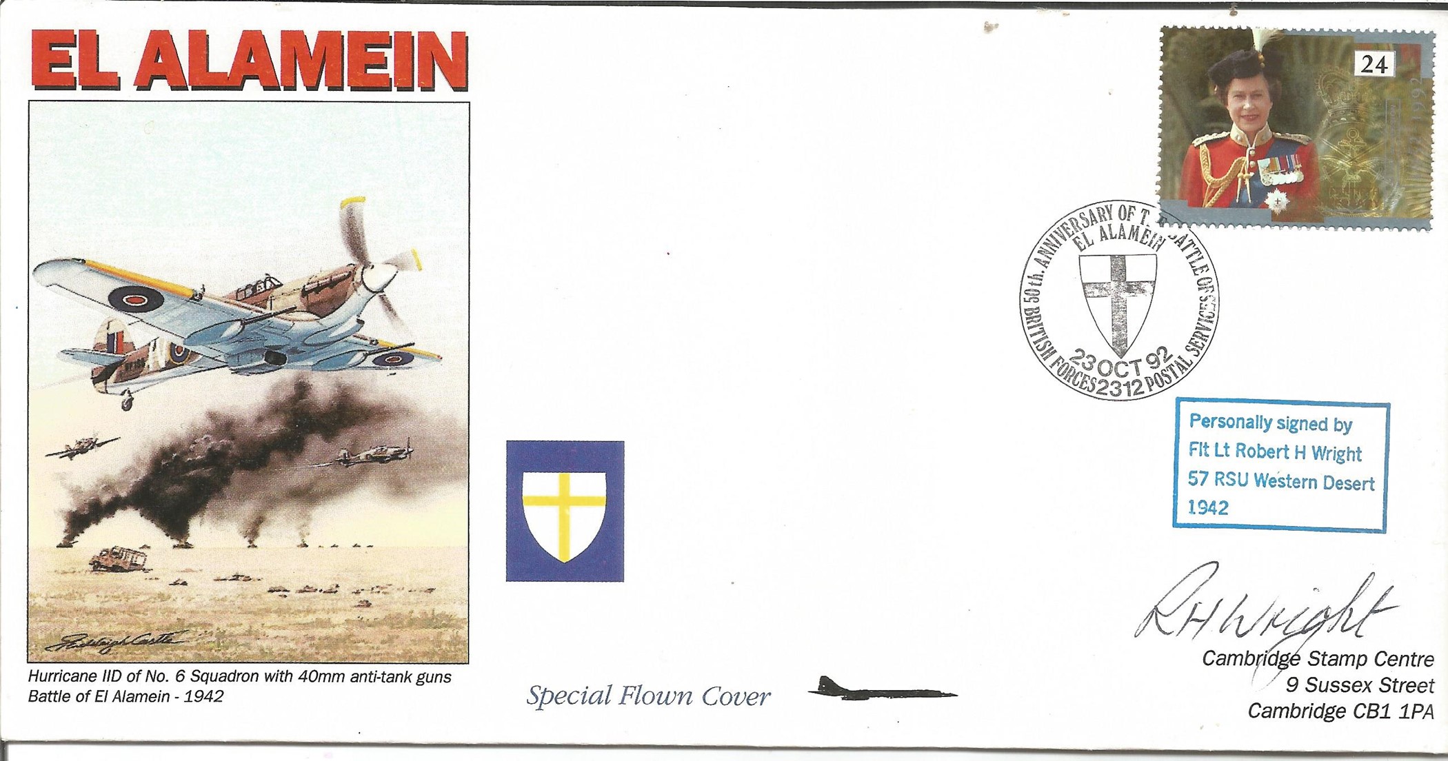 Robert H Wright Signed and Flown Commemorative Cover El Alamein postmarked 1992 Good condition.
