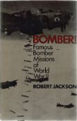 Robert Jackson. BOMBER! Famous bomber missions of WW2. a great hardback book in good condition.
