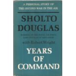 Years Of Command 1st Edition WW2 Hardback Book By MRAF Sholto Douglas BB43. Good condition. All