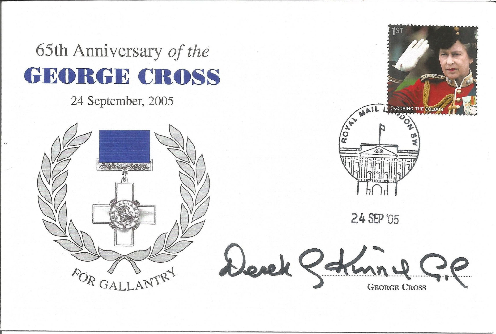 Derek G. Kinne G. C. 65th Anniversary of the George Cross 24th September 2005 signed FDC. Signed