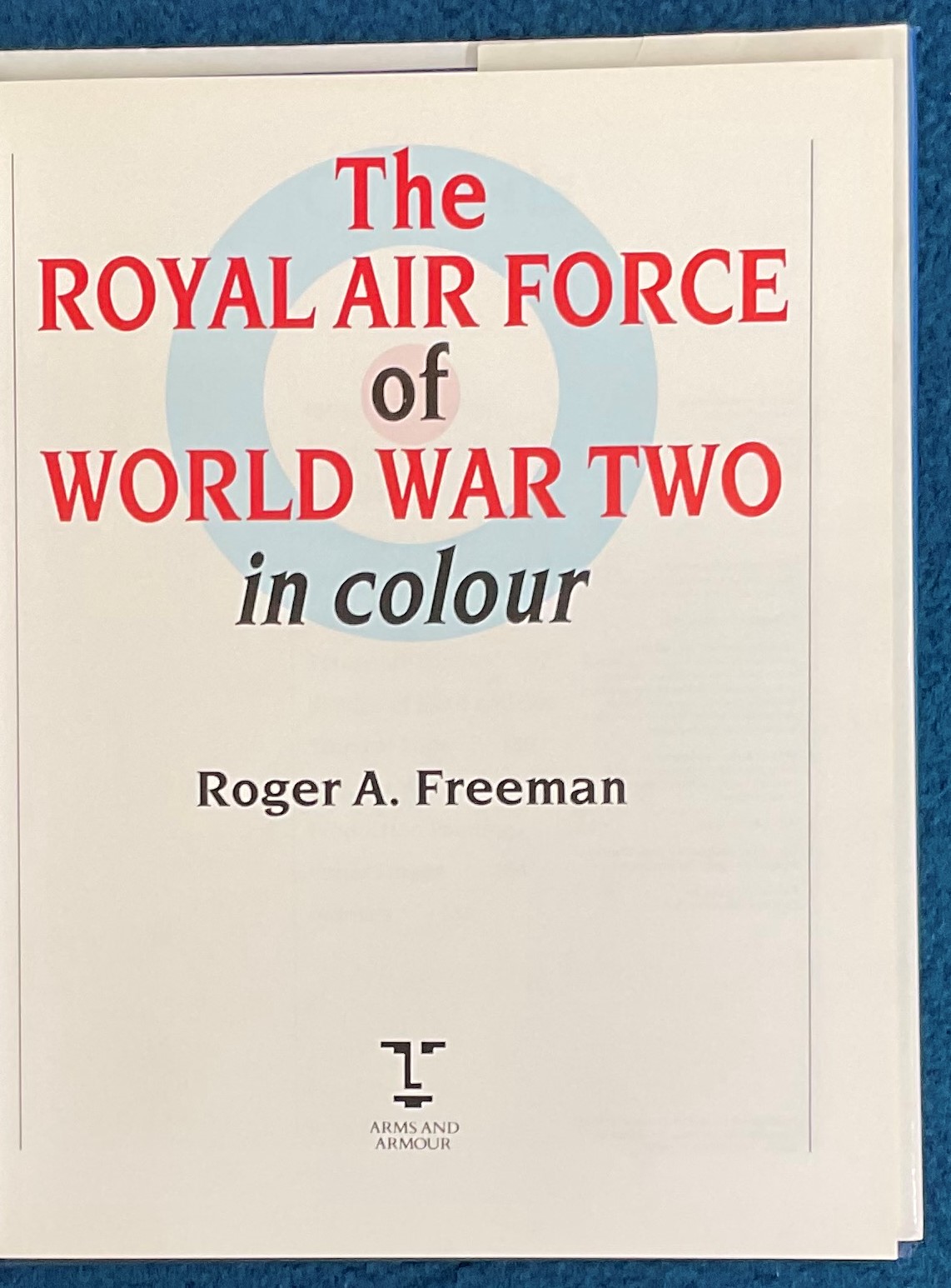 WW2. Neville Duke Signed Roger A Freeman Hardback Book Titled 'The RAF of WW2 in Colour'. Squadron - Image 3 of 4