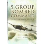 5 Group Bomber Command An Operational Record Hardback Book By Chris Ward BB97. Good condition. All