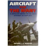 Michael J. F. Bowyer. Aircraft For The Many. WW2 hardback first edition book. Great condition.