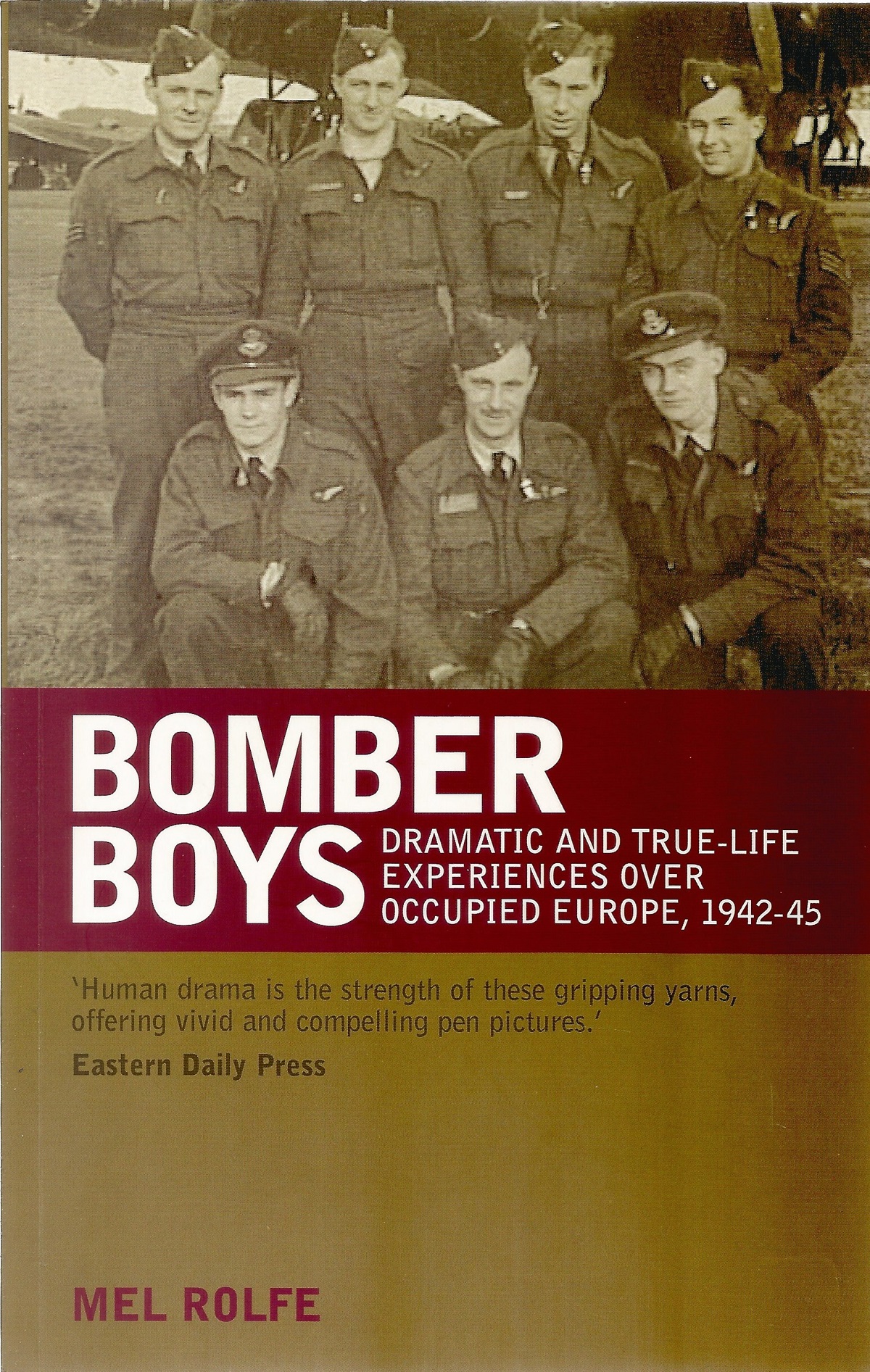 Mel Rolfe Bomber Boys. Multi Signed Paperback Book. Signed on Title page by Bomber Pilots of WW2 - Image 3 of 4