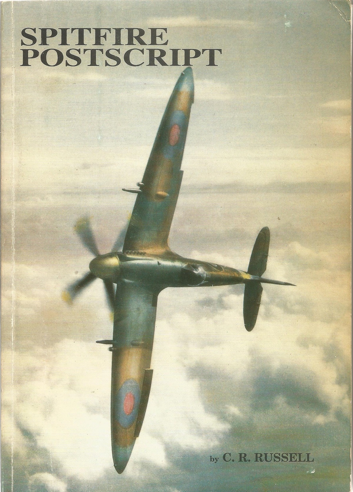 C R Russell. Spitfire Postscript. A WW2 paperback book. The book itself is unsigned. A 204 paged