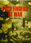 Chaz Bowyer. Path Finders At War. WW2 hardback book in great condition. Signed by the author. 160