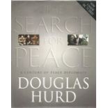 Douglas Hurd. The Search For Peace. First Edition WW2 hardback book in good condition. Signed by the