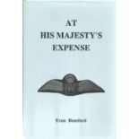 Evan Bumford. At His Majesty's Expense. A WW2 hardback book in great condition. Dedicated and signed